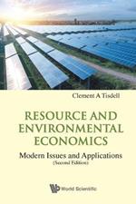 Resource And Environmental Economics: Modern Issues And Applications