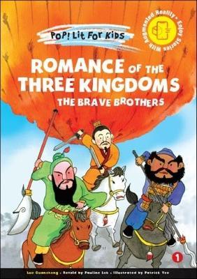 Romance Of The Three Kingdoms: The Brave Brothers - Guanzhong Luo - cover