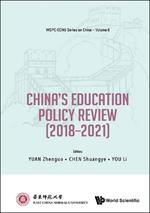 China's Education Policy Review (2018-2021)