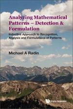 Analyzing Mathematical Patterns - Detection & Formulation: Inductive Approach To Recognition, Analysis And Formulations Of Patterns