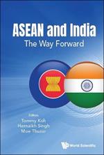 Asean And India: The Way Forward