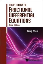 Basic Theory Of Fractional Differential Equations (Third Edition)