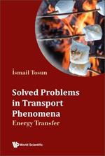 Solved Problems In Transport Phenomena: Energy Transfer