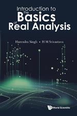 Introduction To The Basics Of Real Analysis