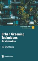 Urban Greening Techniques: An Introduction