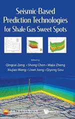 Seismic-based Prediction Technologies For Shale Gas Sweet Spots