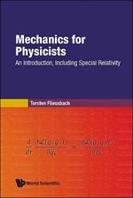 Mechanics For Physicists: An Introduction, Including Special Relativity