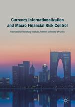 Currency Internationalization and Macro Financial Risk Control