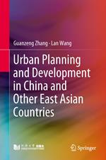 Urban Planning and Development in China and Other East Asian Countries