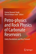 Petro-physics and Rock Physics of Carbonate Reservoirs