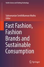 Fast Fashion, Fashion Brands and Sustainable Consumption