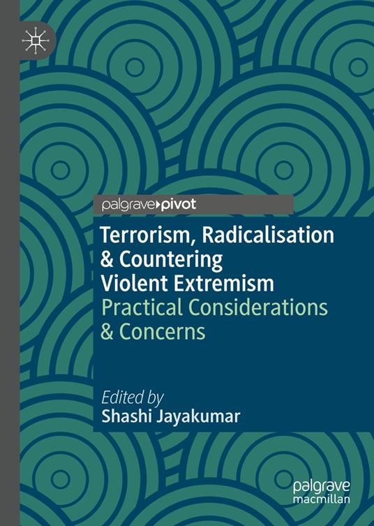 Terrorism, Radicalisation & Countering Violent Extremism