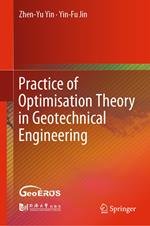 Practice of Optimisation Theory in Geotechnical Engineering