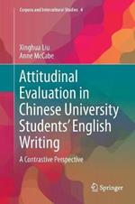 Attitudinal Evaluation in Chinese University Students’ English Writing: A Contrastive Perspective