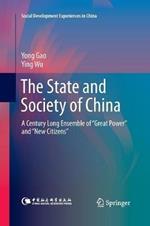 The State and Society of China: A Century Long Ensemble of “Great Power” and “New Citizens”