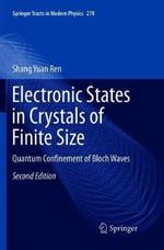 Electronic States in Crystals of Finite Size: Quantum Confinement of Bloch Waves