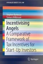 Incentivising Angels: A Comparative Framework of Tax Incentives for Start-Up Investors