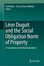 Léon Duguit and the Social Obligation Norm of Property: A Translation and Global Exploration