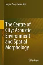 The Centre of City: Acoustic Environment and Spatial Morphology