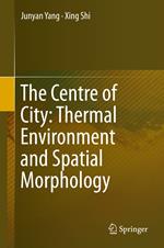 The Centre of City: Thermal Environment and Spatial Morphology