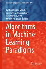 Algorithms in Machine Learning Paradigms