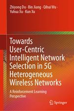 Towards User-Centric Intelligent Network Selection in 5G Heterogeneous Wireless Networks