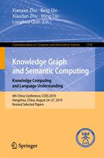 Knowledge Graph and Semantic Computing: Knowledge Computing and Language Understanding