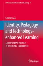 Identity, Pedagogy and Technology-enhanced Learning