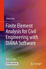 Finite Element Analysis for Civil Engineering with DIANA Software