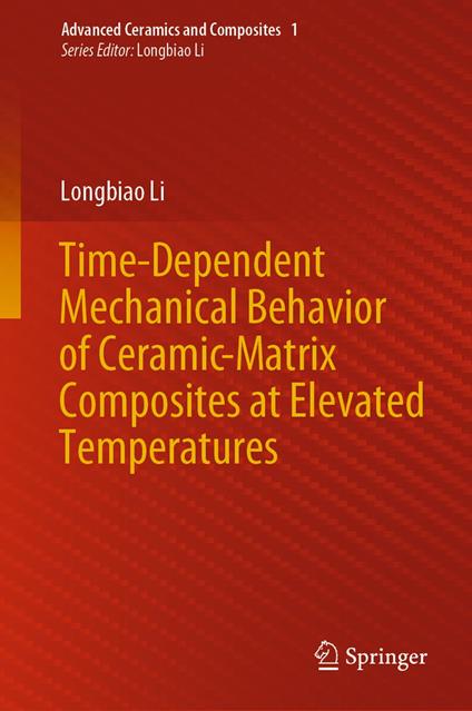 Time-Dependent Mechanical Behavior of Ceramic-Matrix Composites at Elevated Temperatures