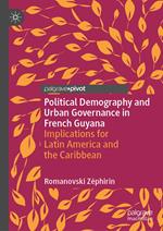 Political Demography and Urban Governance in French Guyana