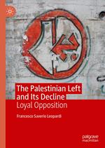 The Palestinian Left and Its Decline