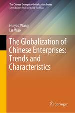 The Globalization of Chinese Enterprises: Trends and Characteristics