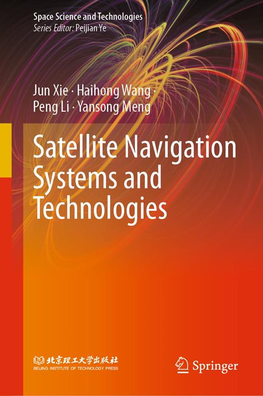 Satellite Navigation Systems and Technologies