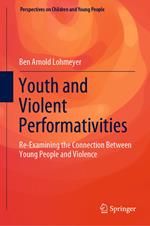 Youth and Violent Performativities