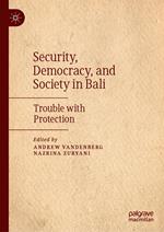 Security, Democracy, and Society in Bali