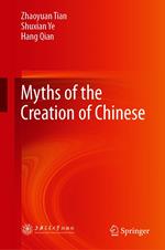 Myths of the Creation of Chinese