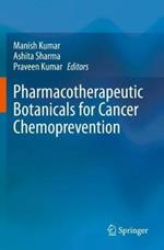 Pharmacotherapeutic Botanicals for Cancer Chemoprevention