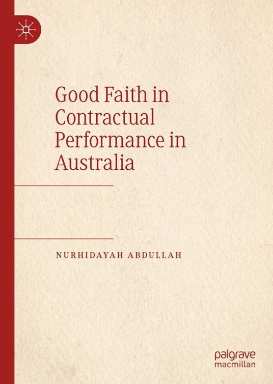 Good Faith in Contractual Performance in Australia