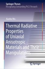 Thermal Radiative Properties of Uniaxial Anisotropic Materials and Their Manipulations