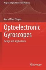 Optoelectronic Gyroscopes: Design and Applications