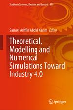 Theoretical, Modelling and Numerical Simulations Toward Industry 4.0