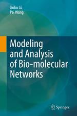 Modeling and Analysis of Bio-molecular Networks