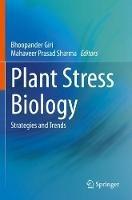 Plant Stress Biology: Strategies and Trends