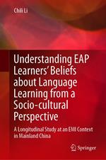 Understanding EAP Learners’ Beliefs about Language Learning from a Socio-cultural Perspective