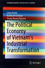 The Political Economy of Vietnam’s Industrial Transformation