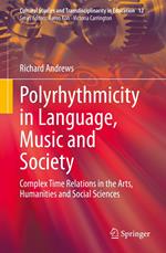 Polyrhythmicity in Language, Music and Society