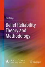 Belief Reliability Theory and Methodology