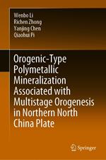 Orogenic-Type Polymetallic Mineralization Associated with Multistage Orogenesis in Northern North China Plate