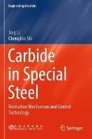 Carbide in Special Steel: Formation Mechanism and Control Technology